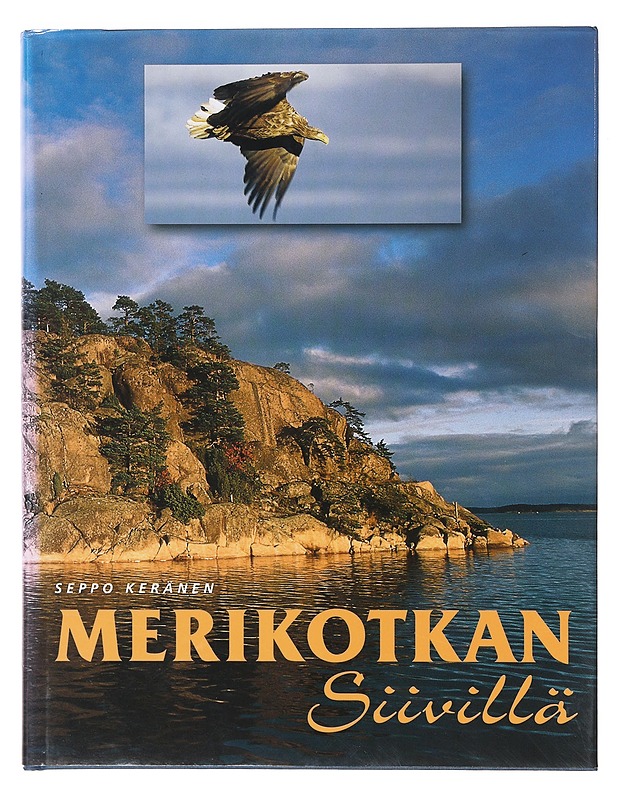 Merikotkan siivillä - Keränen, Seppo - Tietokirjat ja oppaat - 10105634490 - 0