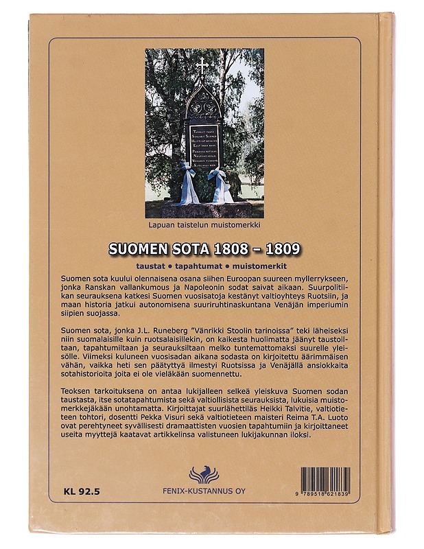 Suomen sota 1808-1809 : taustat, tapahtumat, muistomerkit - Luoto, Reima T. A. - Historiakirjat - 10105634503 - 1