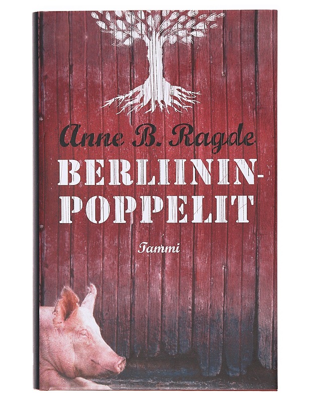 Berliininpoppelit - Anne B. Ragde - Kaunokirjallisuus - 10105634522 - 0