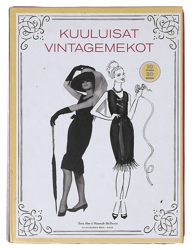 Kuuluisat vintagemekot : 10 kaavaa, 20 mekkoa - Alm, Sara - Harrastekirjat - 10105634532 - 0