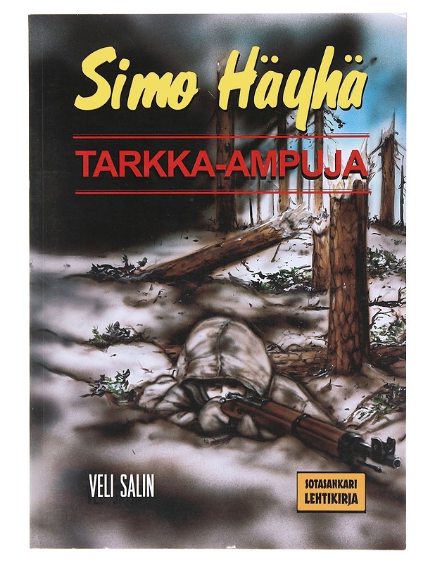 Simo Häyhä : tarkka-ampuja - Veli Salin - Elämäkerrat ja muistelmat - 10105634548 - 0