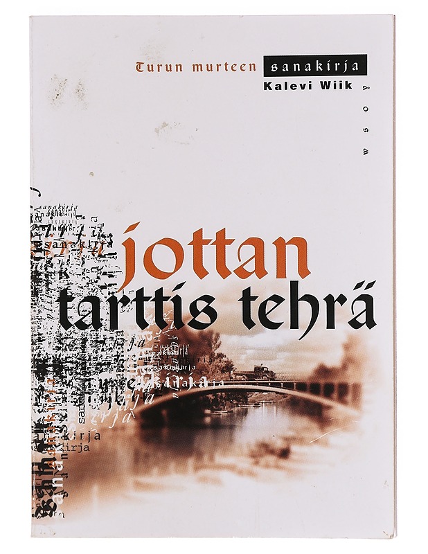 JOTTAN TARTTIS TEHRÄ - KALEVI WIIK - Tietokirjat ja oppaat - 10105634588 - 0