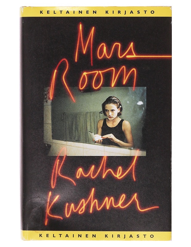 Mars Room - Rachel Kushner - Kaunokirjallisuus - 10105634593 - 0