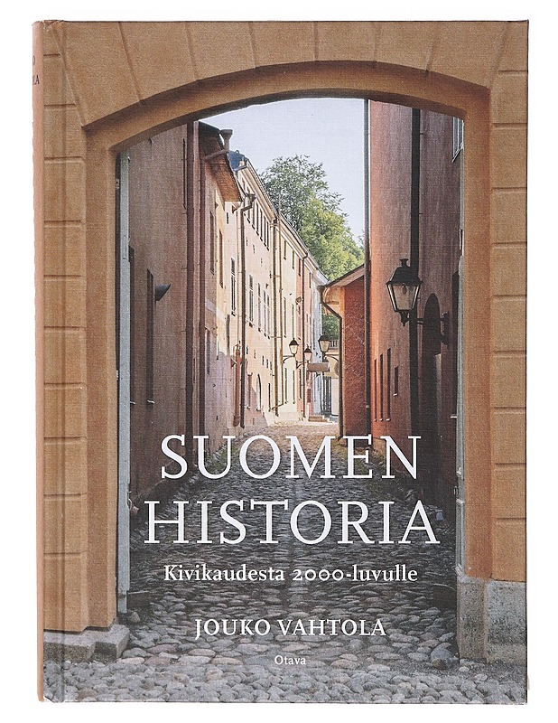 Suomen historia : Kivikaudesta 2000-luvulle - Jouko Vahtola - Tietokirjat ja oppaat - 10105634606 - 0