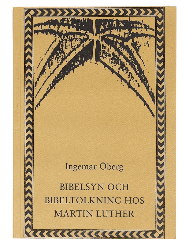 Bibelsyn och bibeltolkning hos Martin L. -Ingermar - Elämäkerrat ja muistelmat - 10105634628 - 0