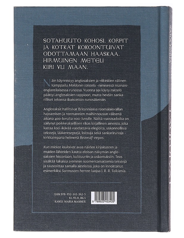 Kun miekat lauloivat : muinainen Englanti kronikoiden, eeposten ja elegioiden kertomana - Honkapohja, Alpo - Historiakirjat - 10105634647 - 1
