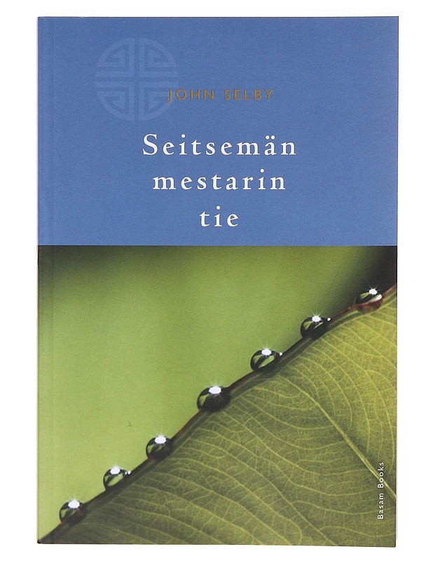 Seitsemän mestarin tie - Selby, John - Historiakirjat - 10105634682 - 0