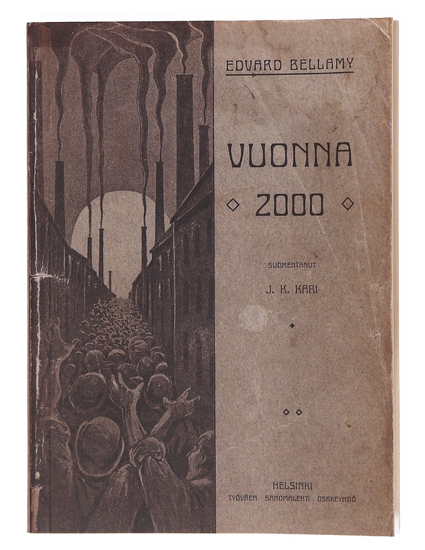 Vuonna 2000 : katsaus vuoteen 1887 - Bellamy, Edward - Romaanit ja novellit - 10105634711 - 0