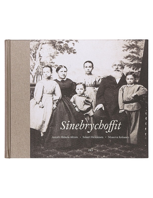 Sinebrychoffit - Mäkelä-Alitalo, Anneli - Historiakirjat - 10105634726 - 0