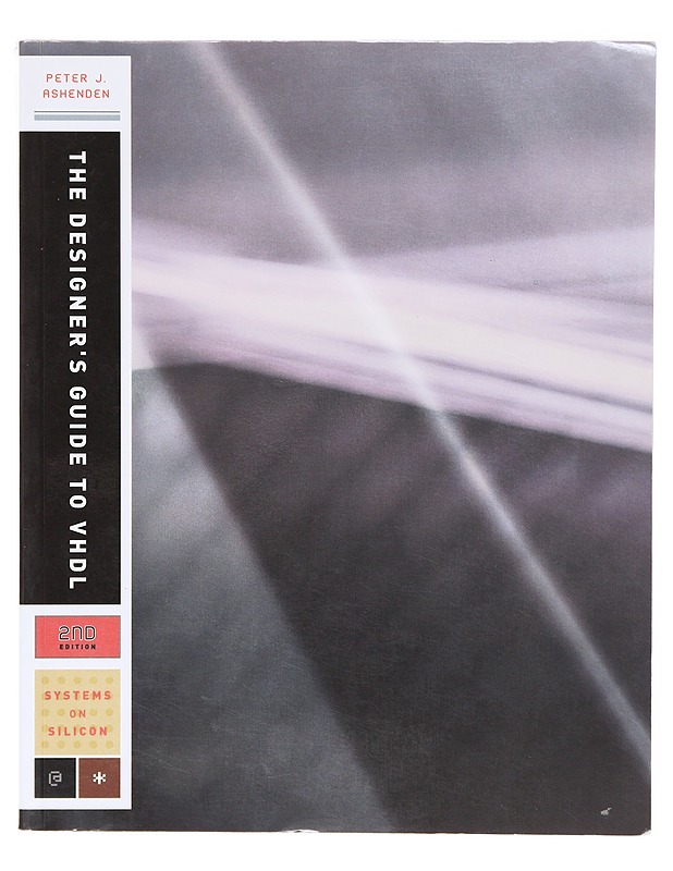 The designer's guide to VHDL - Peter J. Ashenden - Harrastekirjat - 10105634759 - 0