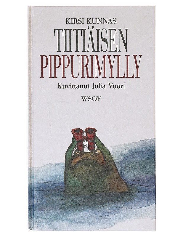 Tiitiäisen pippurimylly : (Ei liian pienille eikä liian isoille vaan kaikille joilla on pippurihylly) - Kunnas, Kirsi - Lastenkirjat - 10105634820 - 0