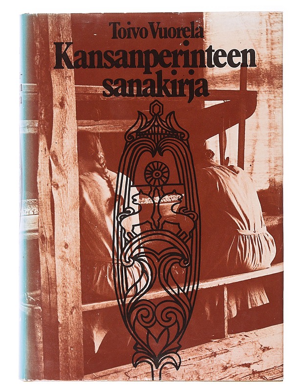 Kansanperinteen sanakirja - Vuorela, Toivo - Tietokirjat ja oppaat - 10105634842 - 0
