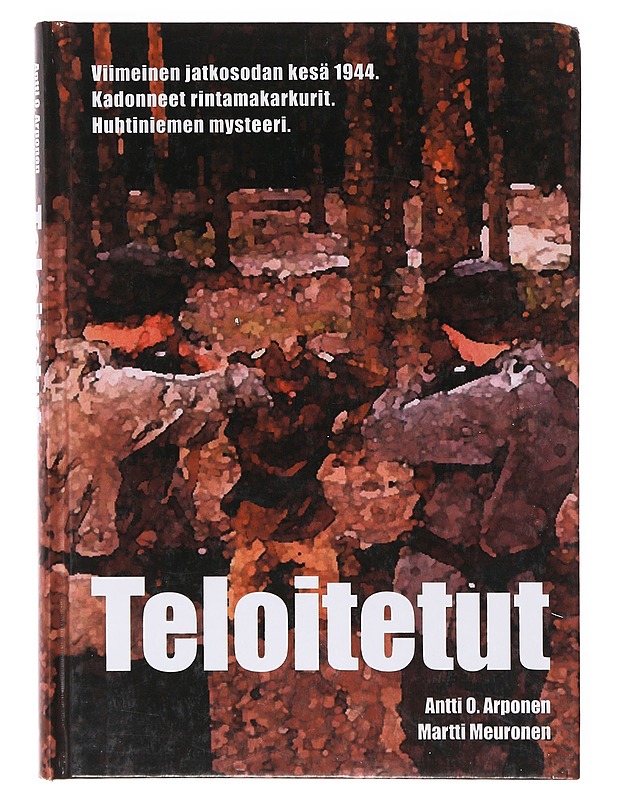 Teloitetut Huhtiniemen mysteeri - Arponen, Antti O. - Historiakirjat - 10105634853 - 0
