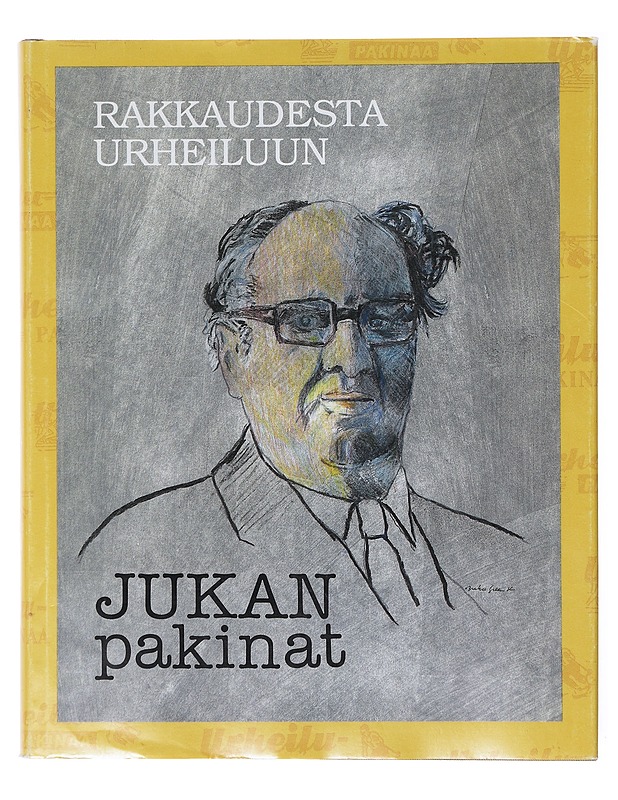Rakkaudesta urheiluun : Jukan pakinat - Historiakirjat - 10105634863 - 0
