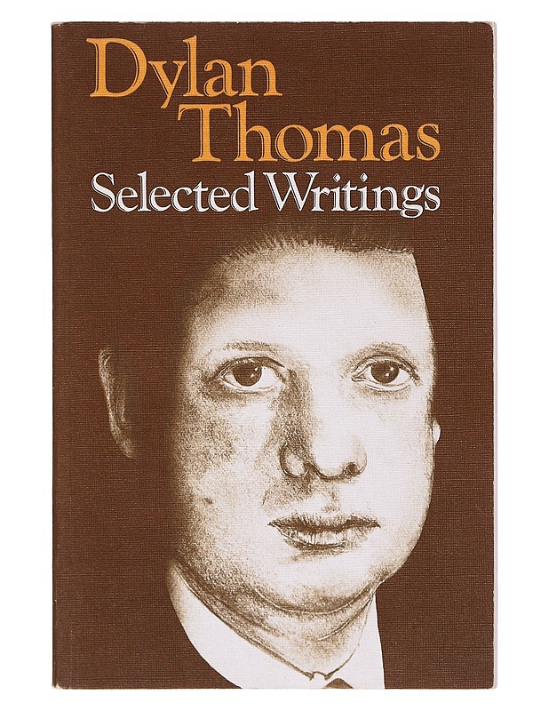 Dylan Thomas : Selected Writings - J. P. Harries - Romaanit ja novellit - 10105634885 - 0