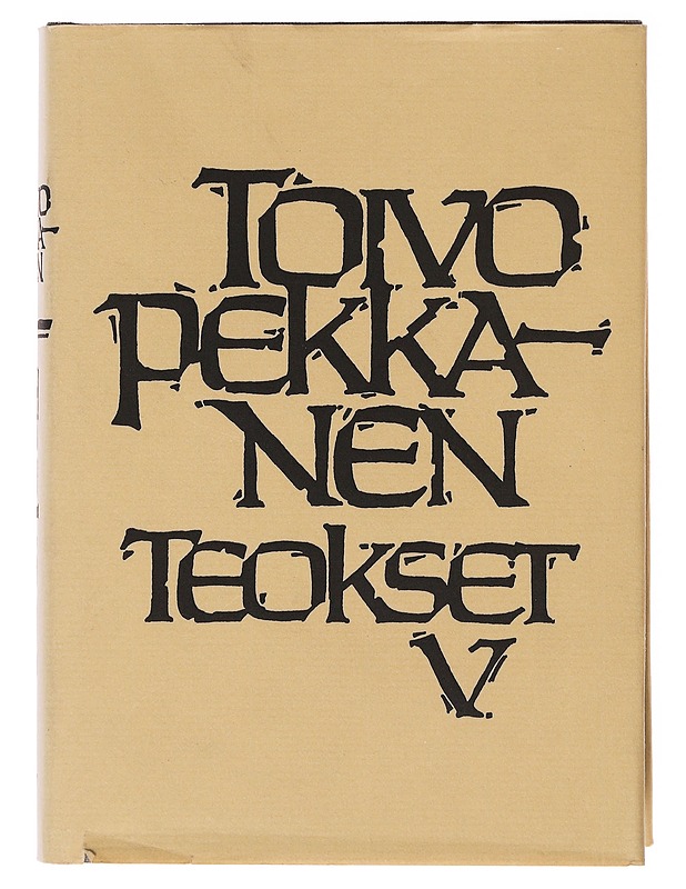 Teokset V - Pekkanen, Toivo - Romaanit ja novellit - 10105634890 - 0