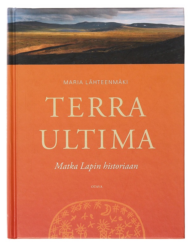 Terra Ultima / matka Lapin historiaan - Maria Lähteenmäki - Historiakirjat - 10105634892 - 0