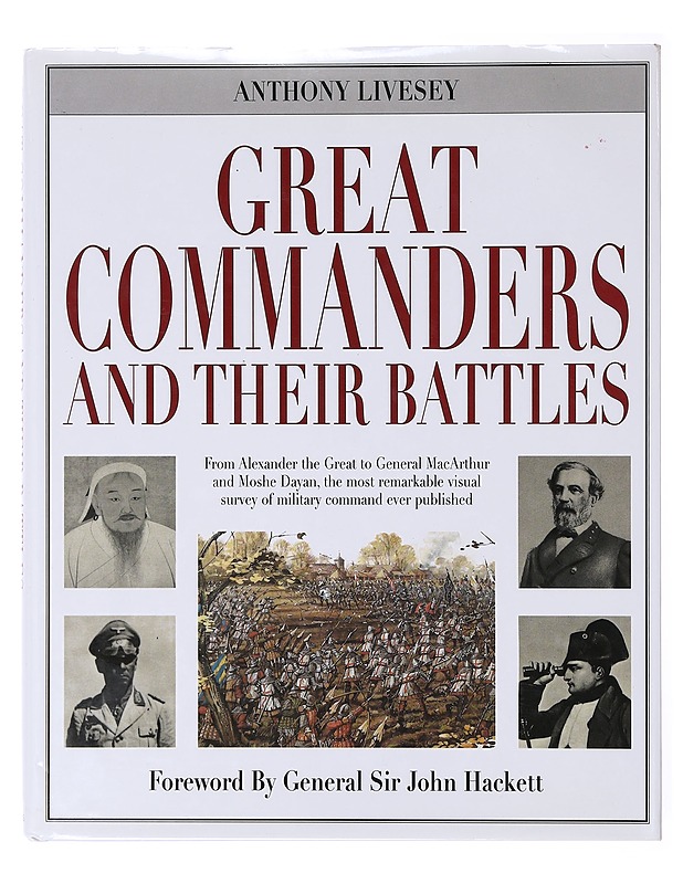 Great Commanders and Their Battles - Anthony Livesey - Tietokirjat ja oppaat - 10105634893 - 0