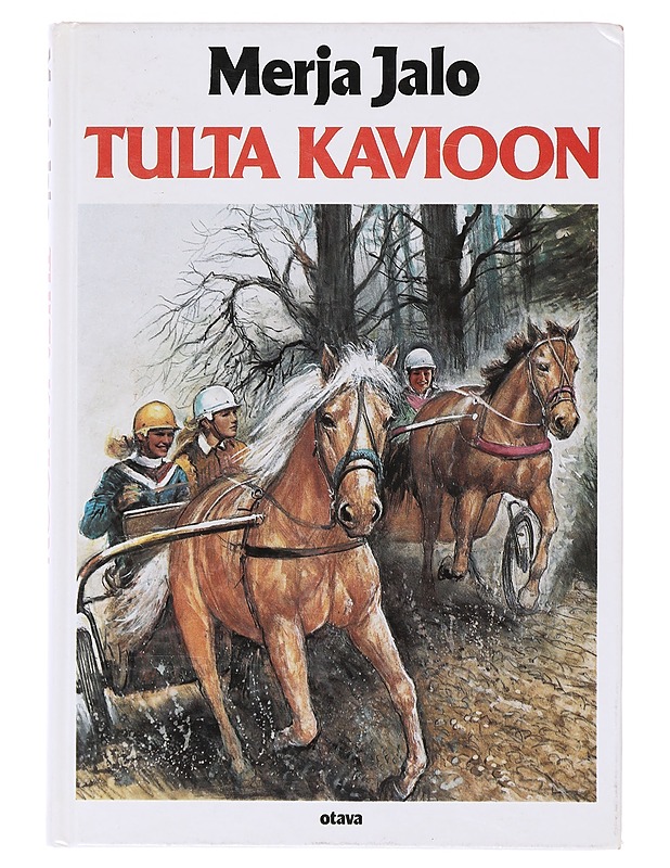 Tulta kavioon - Merja Jalo - Nuorten kirjat - 10105634898 - 0