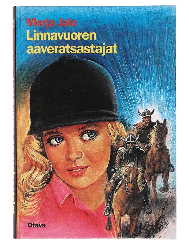 Linnavuoren aaveratsastajat - Merja Jalo - Nuorten kirjat - 10105634903 - 0
