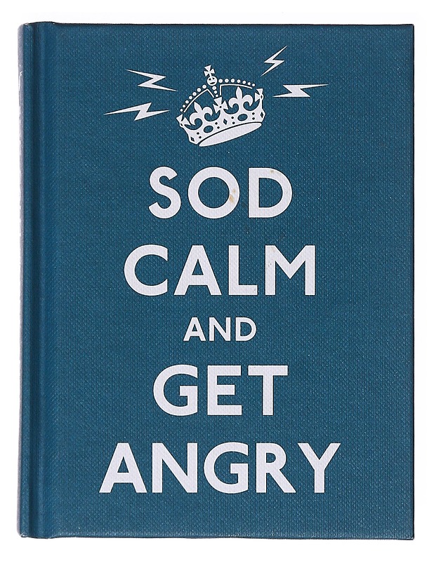 Sod Calm and Get Angry - Lowell, Robert - Runot ja näytelmät - 10105634916 - 0