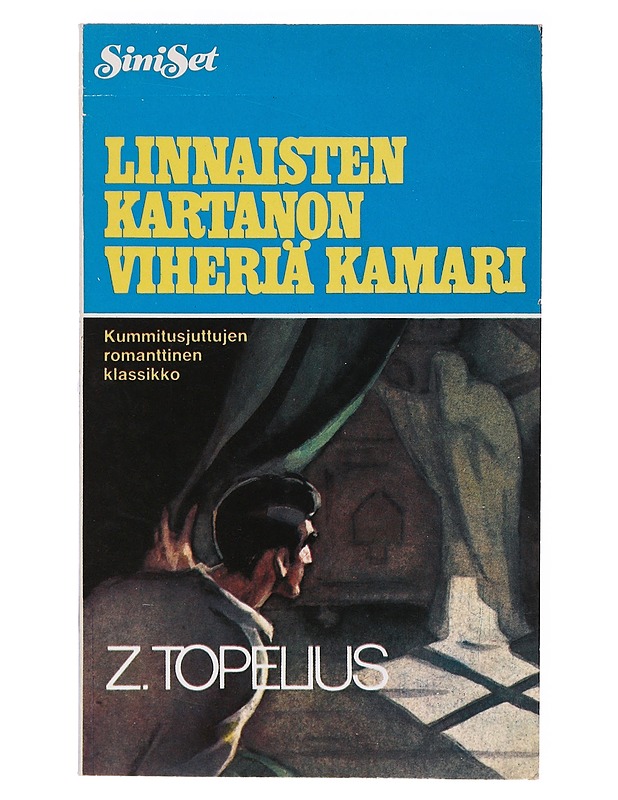 Linnaisten kartanon vihreä kamari - Topelius, Zacharias - Romaanit ja novellit - 10105634918 - 0