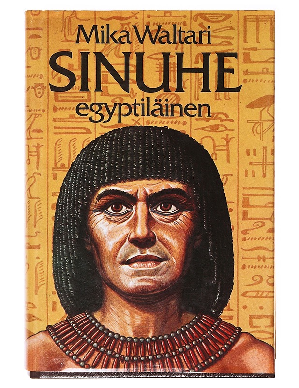 Sinuhe egyptiläinen - Waltari, Mika - Romaanit ja novellit - 10105634919 - 0