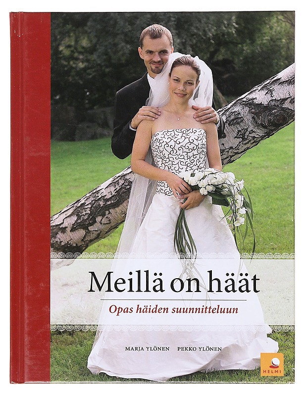 Meillä on häät - Ylönen, Marja - Tietokirjat ja oppaat - 10105634929 - 0