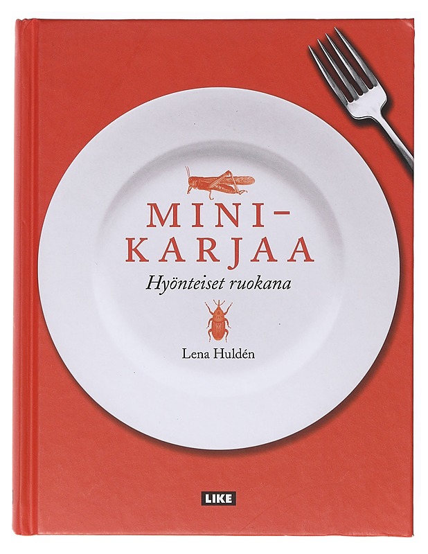 Minikarjaa : hyönteiset ruokana - Huldén, Lena - Tietokirjat ja oppaat - 10105634933 - 0