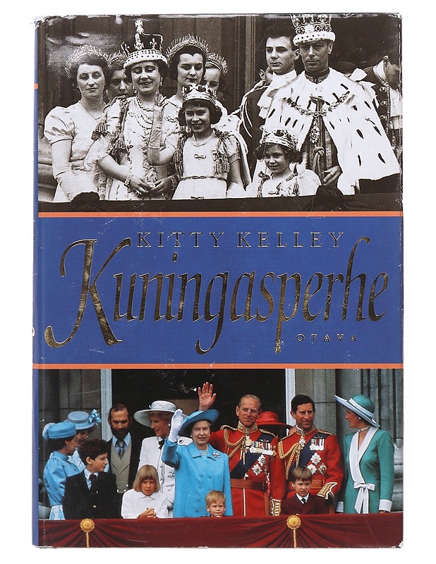 Kuningasperhe - Kelley, Kitty - Elämäkerrat ja muistelmat - 10105634996 - 0