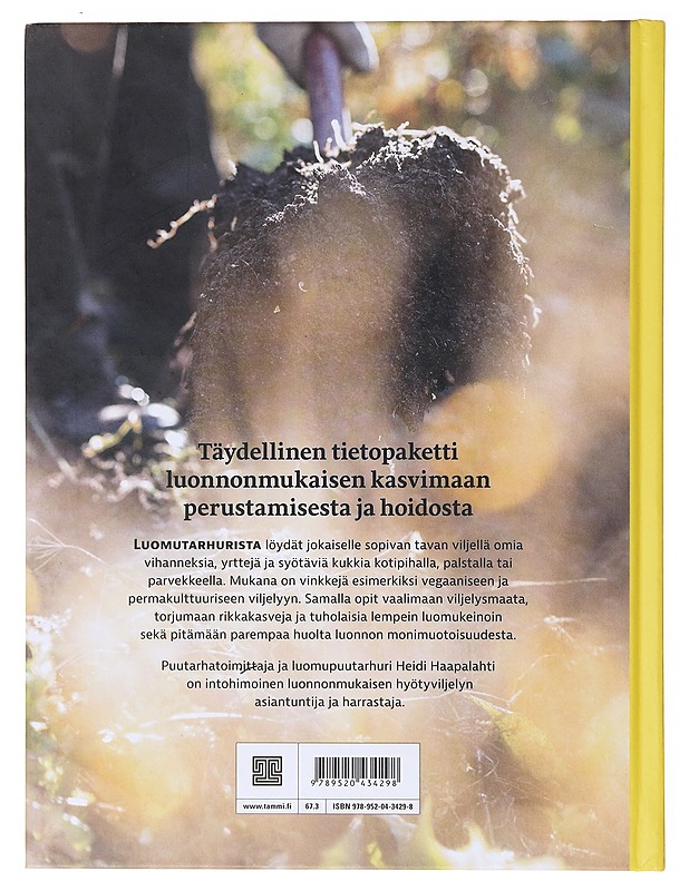 Luomutarhuri : satoa kestävästi ja maata hoitaen - Heidi Haapalahti - Tietokirjat ja oppaat - 10105635040 - 1