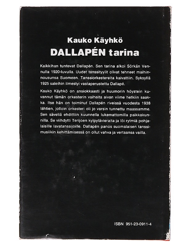 Dallapén tarina - Kauko Käyhkö - Elämäkerrat ja muistelmat - 10105635046 - 1