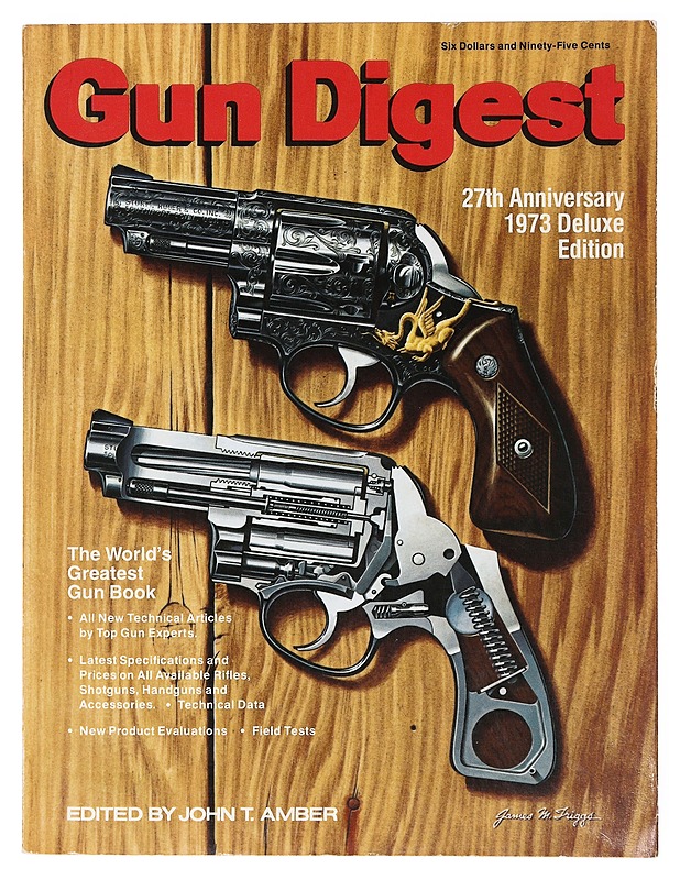 Gun Digest, 27th Anniversary, 1973 Deluxe Edition - John T. Amber - Tietokirjat ja oppaat - 10105635070 - 0