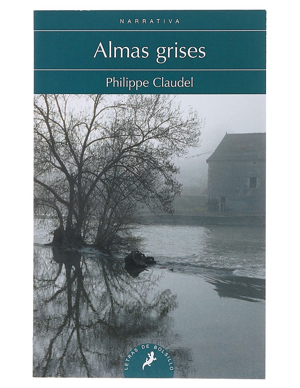 Almas grises - Claudel, Philippe - Romaanit ja novellit - 10105635075 - 0