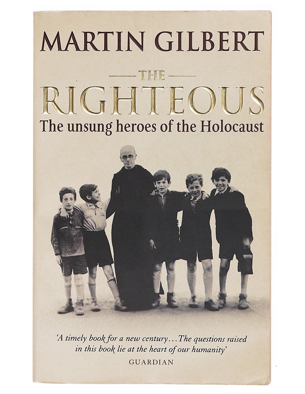 The righteous : the unsung heroes of the Holocaust - Martin Gilbert - Romaanit ja novellit - 10105635082 - 0