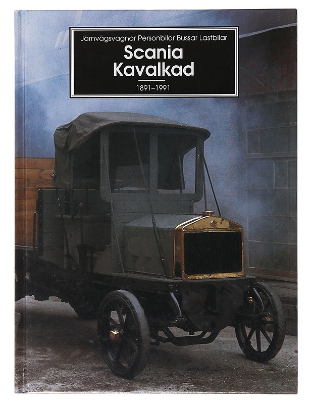 Scania Kavalkad 1891-1991 -  Kaj Sandell - Harrastekirjat - 10105635092 - 0