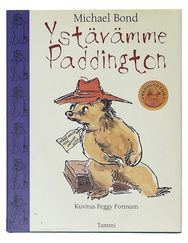 Ystävämme Paddington - Michael Bond - Lastenkirjat - 10105635095 - 0