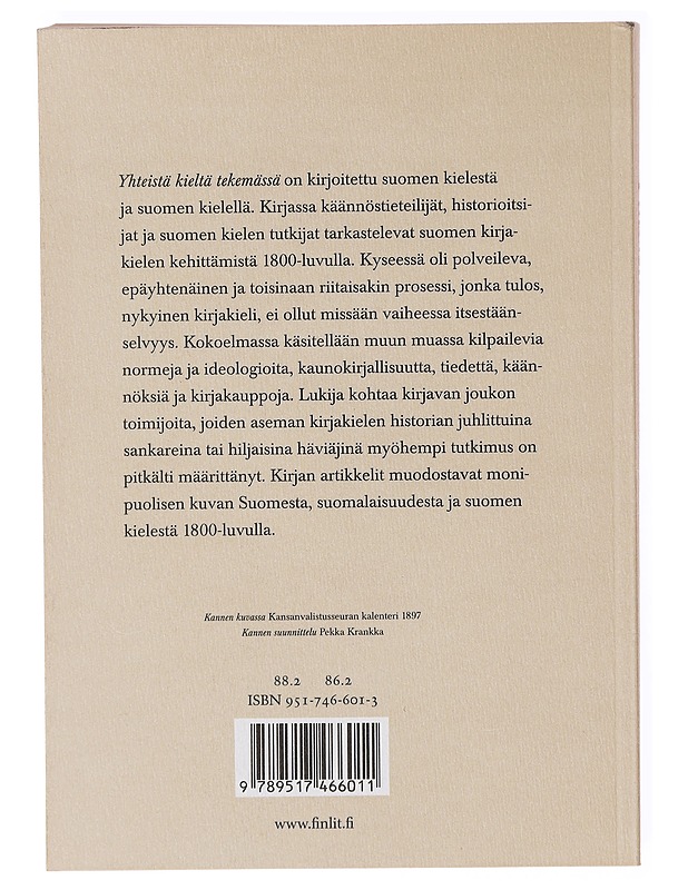 Yhteistä kieltä tekemässä : näkökulmia suomen kirjakielen kehitykseen 1800-luvulla - Laitinen, Lea - Historiakirjat - 10105635163 - 1