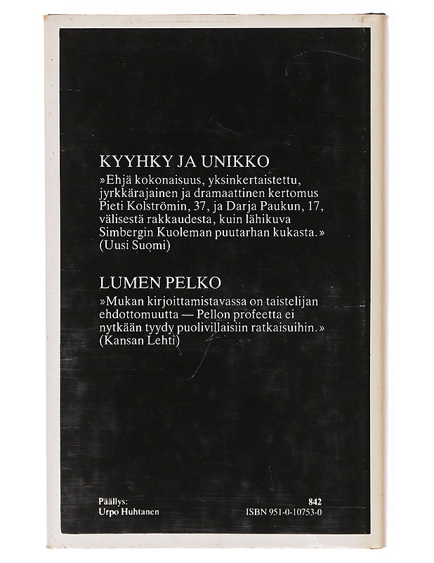 Kyyhky ja unikko / Lumen pelko - Timo K. Mukka - Romaanit ja novellit - 10105635167 - 1
