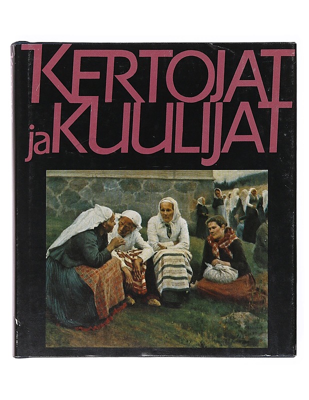 Kertojat ja kuulijat - Pekka Laaksonen (toim.)  - Tietokirjat - 10105635169 - 0