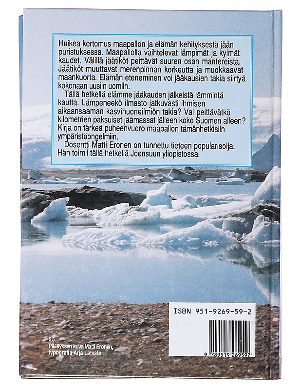 Jääkausien jäljillä - Matti Eronen - Tietokirjat ja oppaat - 10105635181 - 1