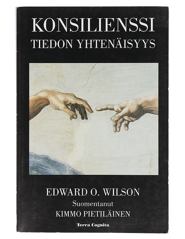Konsilienssi - Wilson, Edward O. - Tietokirjat ja oppaat - 10105635192 - 0