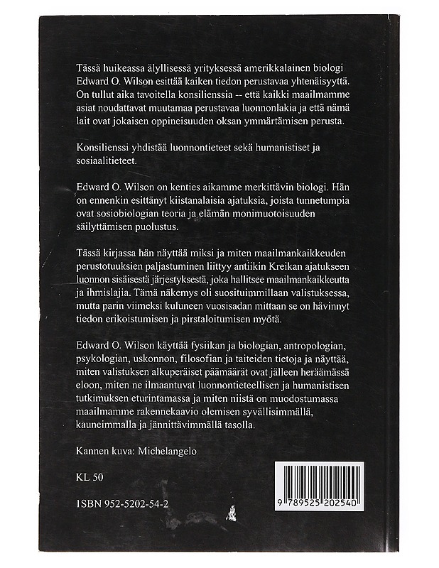 Konsilienssi - Wilson, Edward O. - Tietokirjat ja oppaat - 10105635192 - 1