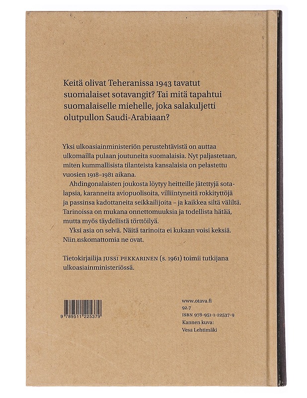 Konsulinkyydillä kotiin : suomalaisia ahdingossa maailmalla - Jussi Pekkarinen - Elämäkerrat ja muistelmat - 10105635195 - 1