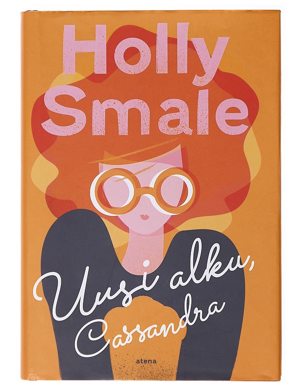 Uusi alku, Cassandra - Smale, Holly - Romaanit ja novellit - 10105635199 - 0