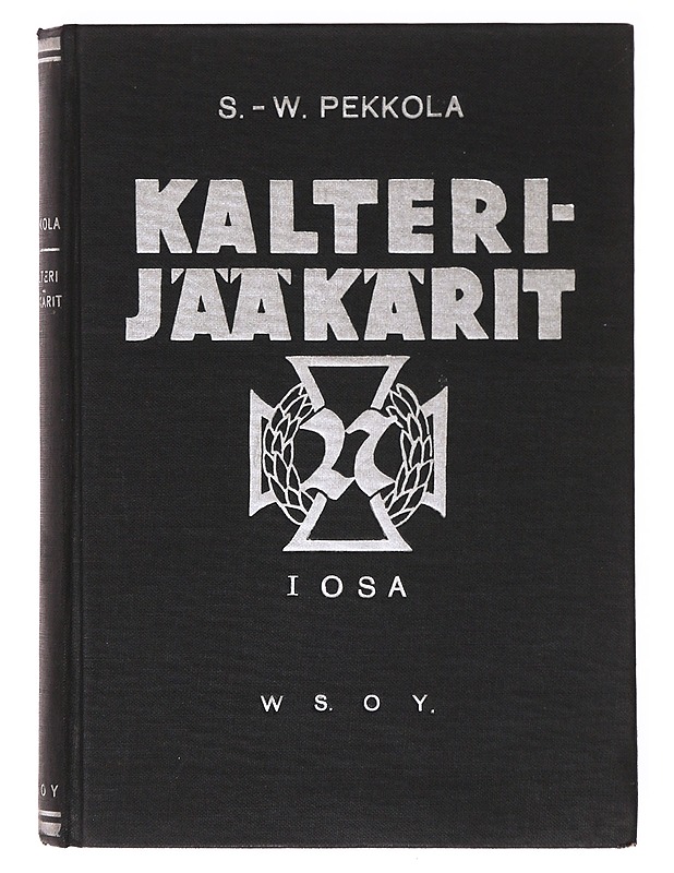 Kalterijääkärit osa I - Sulo-Weikko Pekkola - Historiakirjat - 10105635238 - 0