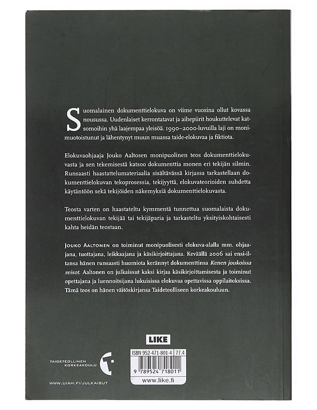 Todellisuuden vangit vapauden valtakunnassa : dokumenttielokuva ja sen tekoprosessi - Jouko Aaltonen - Historiakirjat - 10105635245 - 1