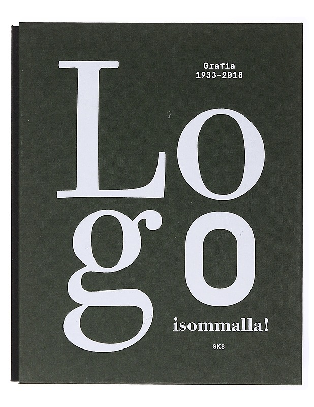 Logo isommalla! : Grafia 1933-2018 - Satu Jaatinen - Historiakirjat - 10105635248 - 0