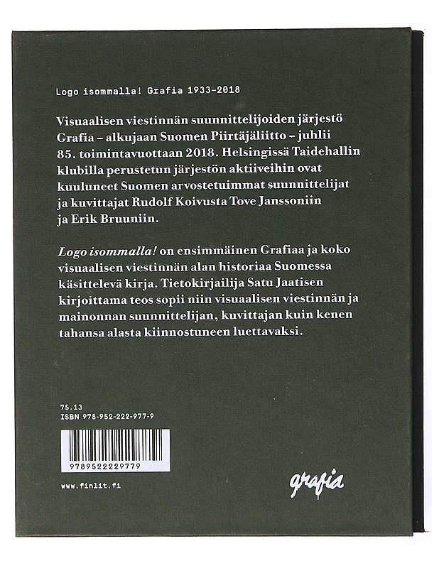 Logo isommalla! : Grafia 1933-2018 - Satu Jaatinen - Historiakirjat - 10105635248 - 1