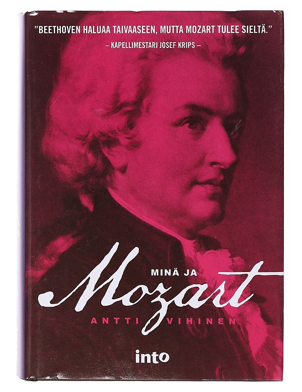 Minä ja Mozart - Antti Vihinen - Elämäkerrat ja muistelmat - 10105635263 - 0